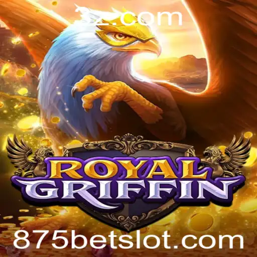 Descubra o Fascinante Mundo de RoyalGriffin e a Inovadora Palavra-Chave 875 Bet